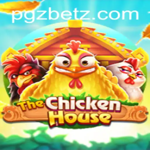 The Thrilling World of TheChickenHouse: A Deep Dive into the Game Tied to PGZ.BET